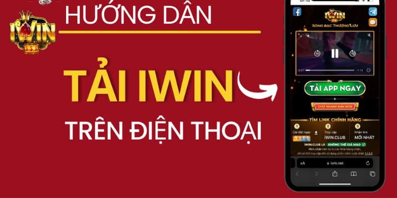 Hướng dẫn tải app Iwin đơn giản cho bet thủ